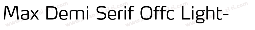 Max Demi Serif Offc Light字体转换